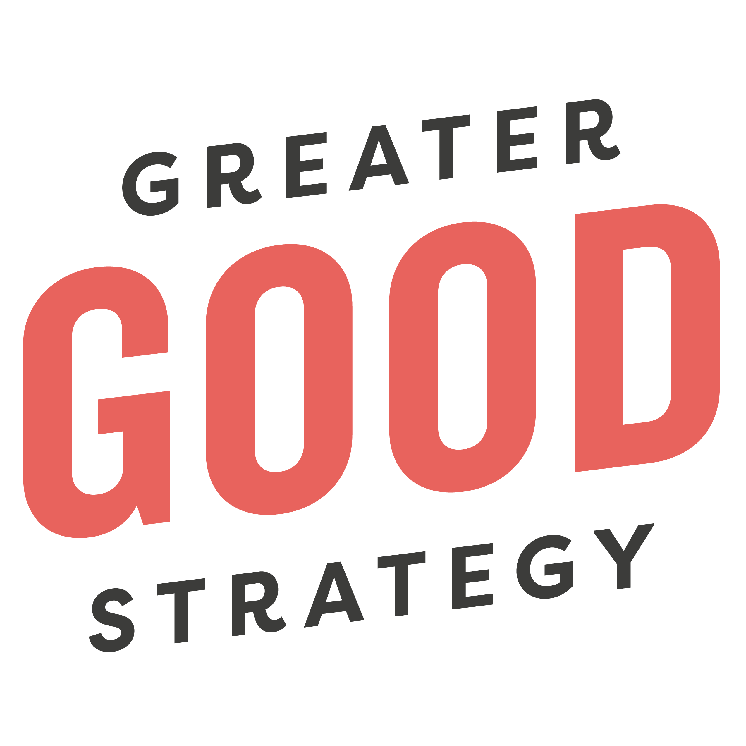 Greater Good Strategy